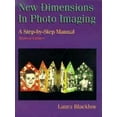 thumbnail image 1 of Pre-Owned New Dimensions in Photo Imaging: A Step-By-Step Manual (Hardcover) 0240517555 9780240517551, 1 of 1