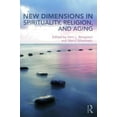 thumbnail image 1 of New Dimensions in Spirituality, Religion, and Aging, (Paperback), 1 of 1