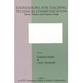 thumbnail image 1 of Foundations for Teaching Technical Communication: Theory, Practice, and Program Design, (Paperback), 1 of 1
