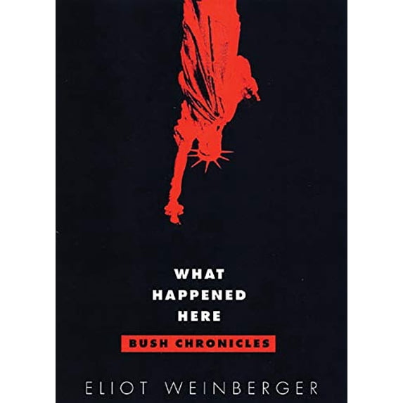 Pre-Owned What Happened Here: Bush Chronicles: Current Affairs (Paperback) 0811216381 9780811216388