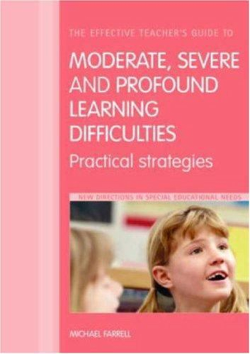Pre-Owned The Effective Teachers' Guide to Moderate, Severe and ...