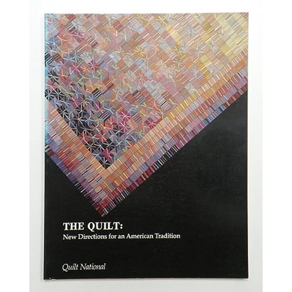 Pre-Owned The Quilt: New Directions for an American Tradition (Paperback) 0916838927 9780916838928