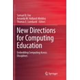thumbnail image 1 of New Directions for Computing Education: Embedding Computing Across Disciplines, (Paperback), 1 of 1