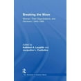 thumbnail image 1 of New Directions in American History Breaking the Wave: Women, Their Organizations, and Feminism, 1945-1985, (Hardcover), 1 of 1