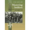 thumbnail image 1 of New Directions in Anthropology Mastering Soldiers: Conflict, Emotions, and the Enemy in an Israeli Army Unit, Book 10, (Hardcover), 1 of 1