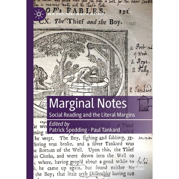 New Directions in Book History: Marginal Notes : Social Reading and the Literal Margins (Paperback)