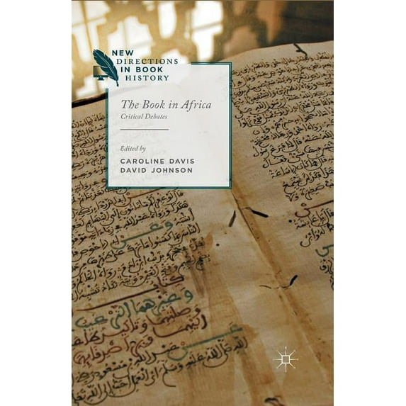 New Directions in Book History The Book in Africa: Critical Debates, (Paperback)