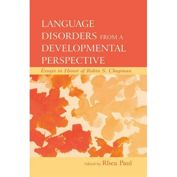 New Directions in Communication Disorder Language Disorders From a Developmental Perspective: Essays in Honor of Robin S. Chapman, (Paperback)