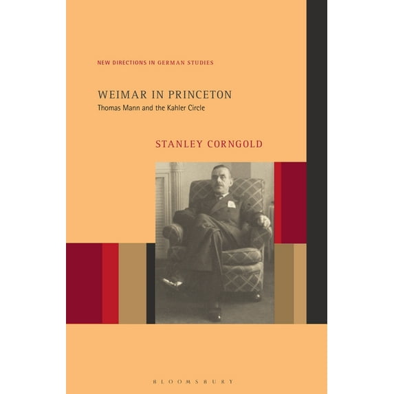 New Directions in German Studies Weimar in Princeton: Thomas Mann and the Kahler Circle, (Paperback)