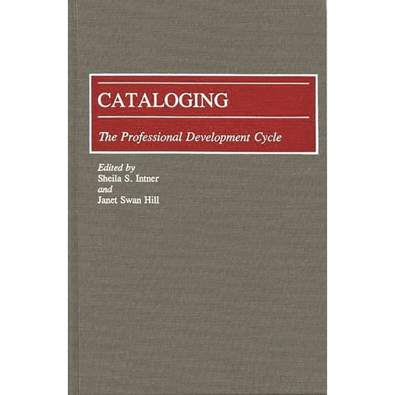 New Directions in Information Management Cataloging: The Professional Development Cycle, (Hardcover)