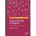thumbnail image 1 of New Directions in Islam Islam and Turks in Belgium: Communities and Associations, (Paperback), 1 of 1
