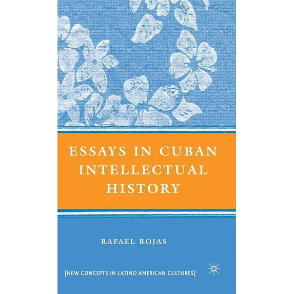 New Directions in Latino American Cultur Essays in Cuban Intellectual History, (Hardcover)