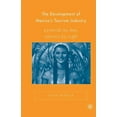 thumbnail image 1 of New Directions in Latino American Cultur The Development of Mexico's Tourism Industry: Pyramids by Day, Martinis by Night, (Paperback), 1 of 1