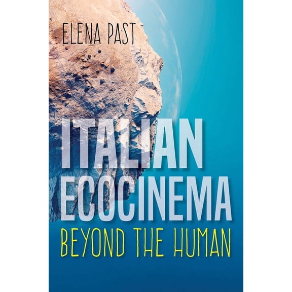 New Directions in National Cinemas: Italian Ecocinema Beyond the Human (Paperback)