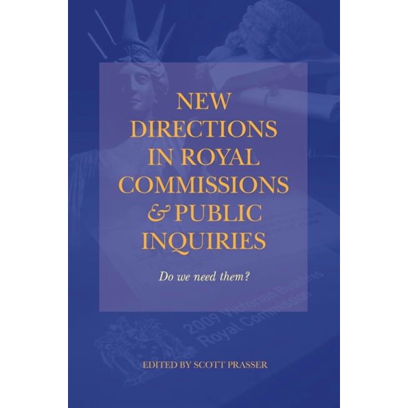 New Directions in Royal Commissions & Public Inquiries (Paperback)