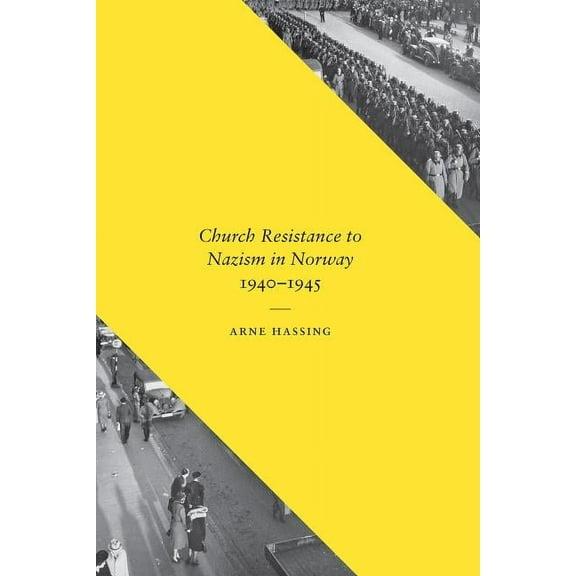 New Directions in Scandinavian Studies Church Resistance to Nazism in Norway, 1940-1945, (Paperback)