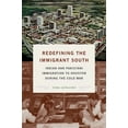 thumbnail image 1 of New Directions in Southern Studies Redefining the Immigrant South: Indian and Pakistani Immigration to Houston During the Cold War, (Paperback), 1 of 1