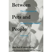 New Directions in the Human-Animal Bond Between Pets and People: The Importance of Animal Companionship, (Paperback)