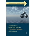 thumbnail image 1 of New Directions in the Philosophy of Scie Interpreting Quantum Theory: A Therapeutic Approach, (Hardcover), 1 of 1
