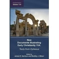 thumbnail image 1 of New Documents Illustrating Early Christianity 11A: Texts from Ephesus, (Paperback), 1 of 1
