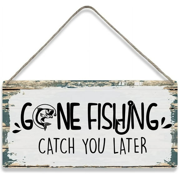 New Door Sign 8x12 Inch, Funny Gone Fishing Catch You Later Quote Sayings Wooden Sign Porch Decor Garden Yard Signs Home Farm House Plaque Gifts