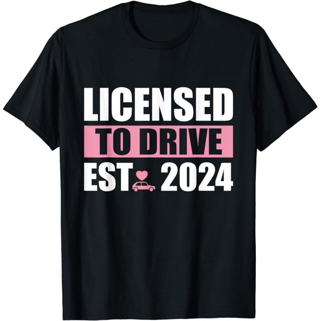 New Driver 2024 licensed to Drive Girls License Driver Cotton TShirt