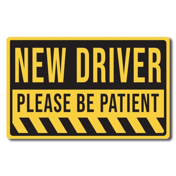 New Driver Please Be Patient Magnet Decal, 4x6 inch, Automotive Magnet