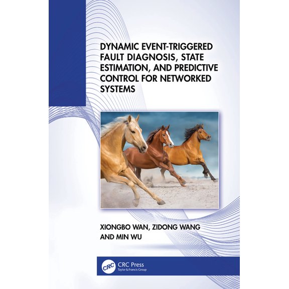 Dynamic Event-Triggered Fault Diagnosis, State Estimation, and Predictive Control for Networked Systems, (Hardcover)