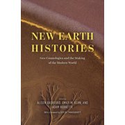 New Earth Histories Geo-Cosmologies and the Making of the Modern World, Hardcover