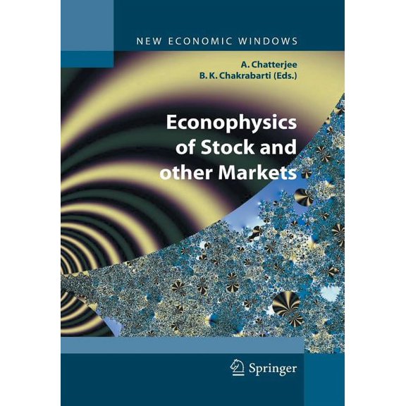 New Economic Windows Econophysics of Stock and Other Markets: Proceedings of the Econophys-Kolkata II, (Paperback)