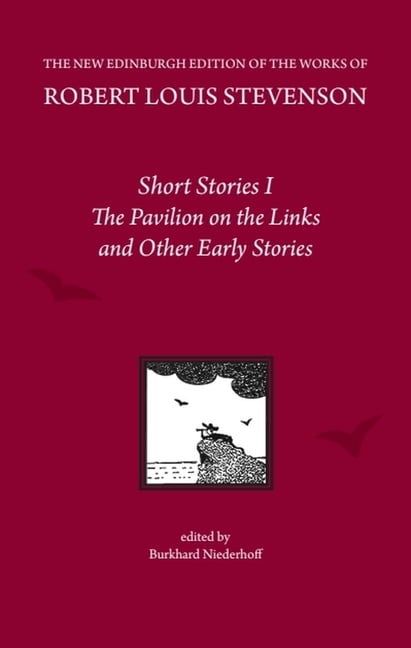 New Edinburgh Edition of the Collected W Short Stories I: The Pavilion on the Links and Other Early Stories, (Hardcover)