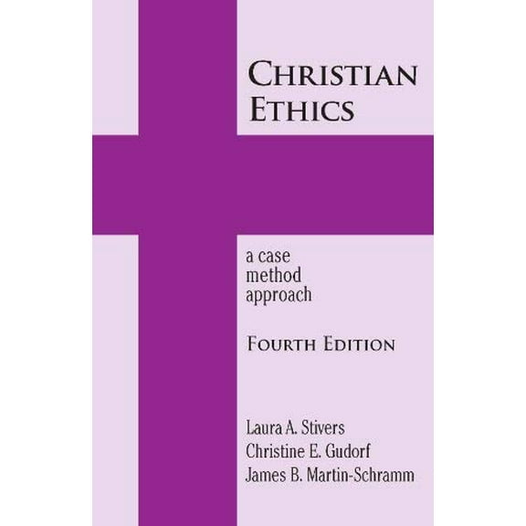 Pre-Owned New Edition (2nd & Subsequent) / 4th Ed. /: Christian Ethics: A Case Method Approach (Paperback)