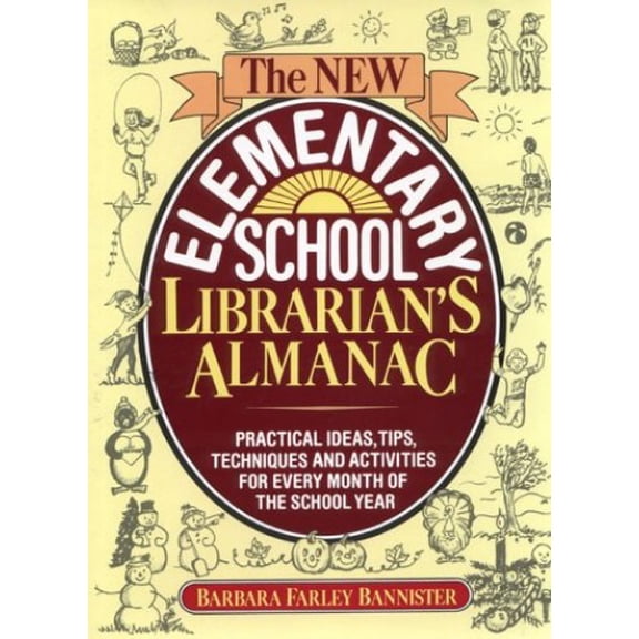 Pre-Owned New Elementary School Librarian's Almanac: Practical Ideas, Tips, Techniques and Activities for Every Month of the School Year (Hardcover) 0876286058 9780876286050