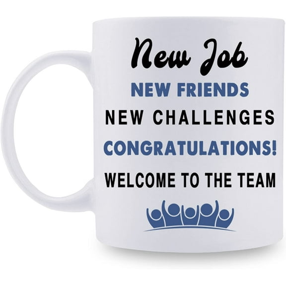 New Employee Welcome Gift for Coworker - New Hire Gift - Gift for New Employee Teammate Intern Staff Coworker - 11oz Coffee Mug (New Job)