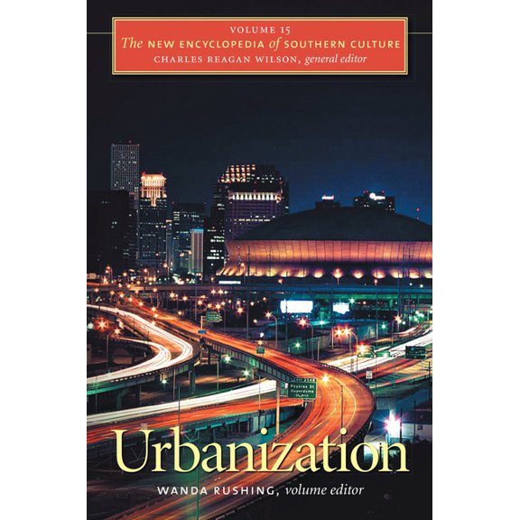 New Encyclopedia of Southern Culture Urbanization, Book 15, (Paperback)