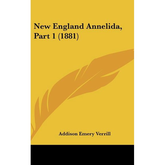New England Annelida, Part 1 (1881) (Hardcover)