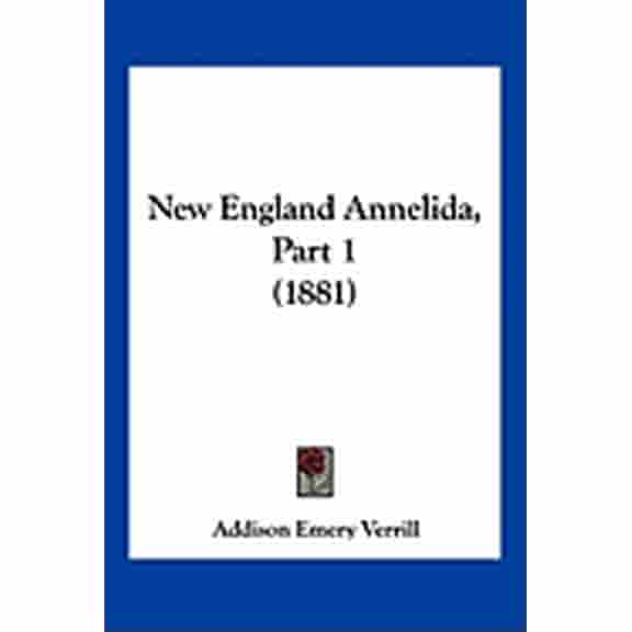 New England Annelida, Part 1 (1881) (Paperback)