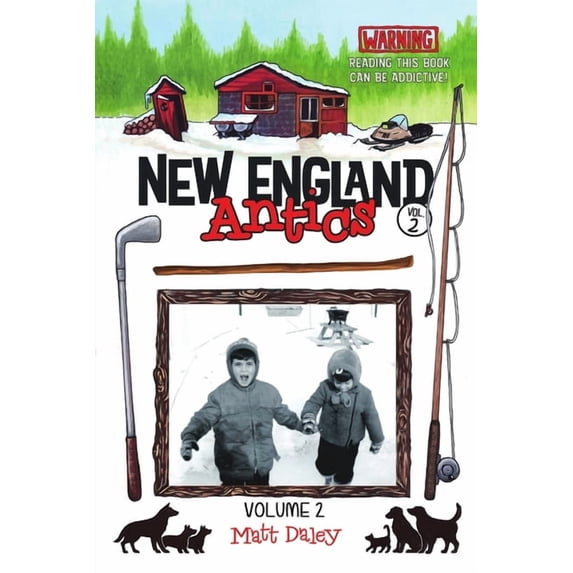 New England Antics Volume 2: Warning Reading This Book Can Be Addictive!, (Paperback)