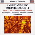 thumbnail image 1 of New England Conservatory Percussion Ensemble - American Music for Percussion 2 - Music & Performance - CD, 1 of 2