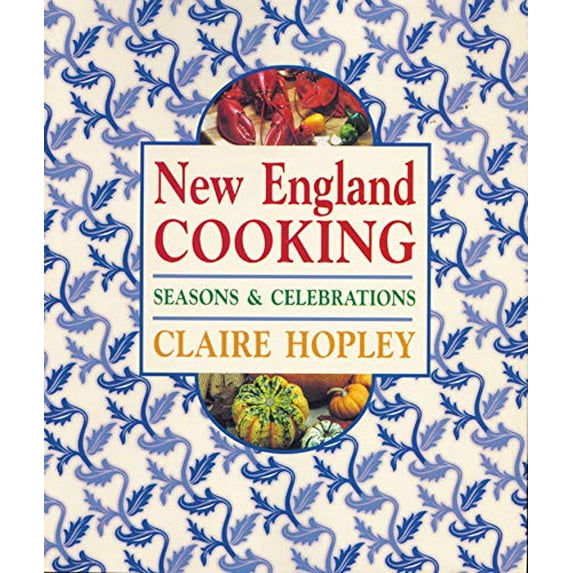 Pre-Owned New England Cooking: Seasons & Celebrations (Paperback) 158157052X 9781581570526