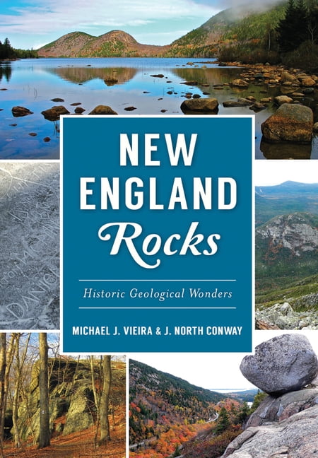 American Heritage New England Rocks: Historic Geological Wonders ...