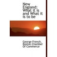 thumbnail image 1 of New England : What It Is and What It Is to Be (Hardcover), 1 of 1