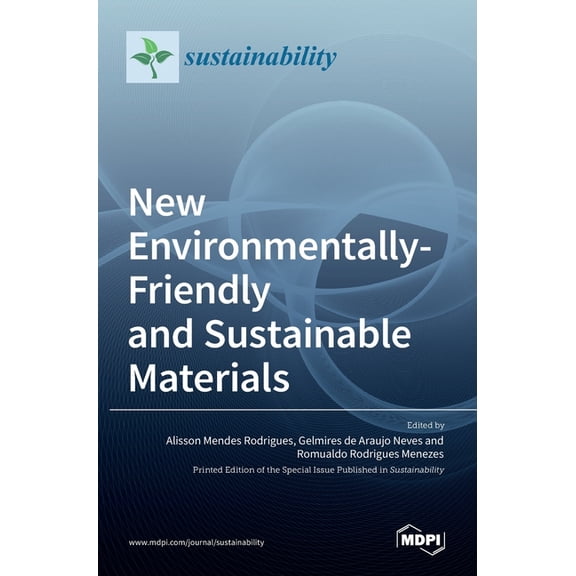 New Environmentally-Friendly and Sustainable Materials, (Hardcover)