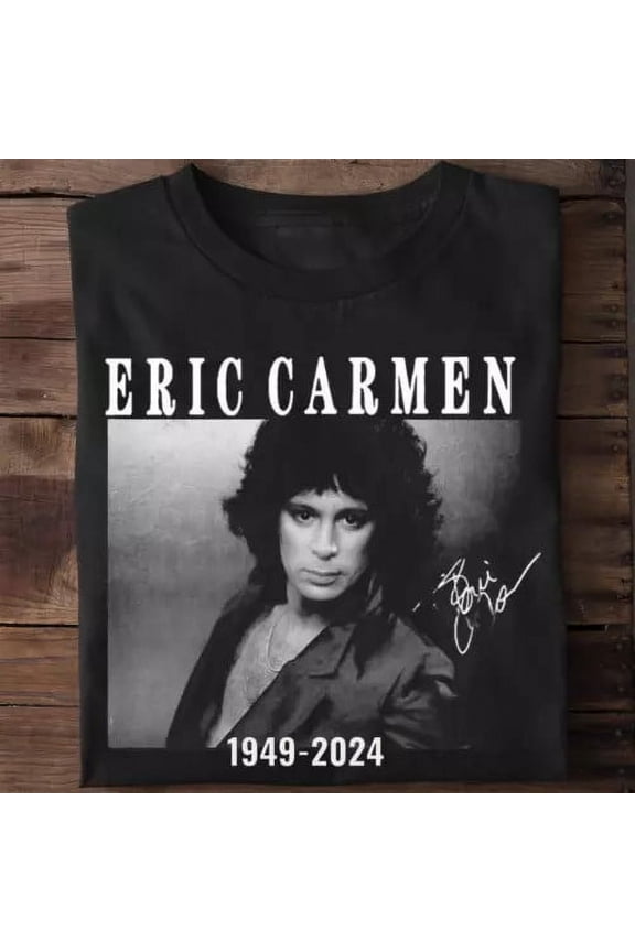 New Eric Carmen 1949 2024 Gift For Fans Men All Size T-Shirt.webp