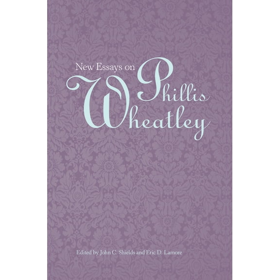 New Essays on Phillis Wheatley, (Hardcover)