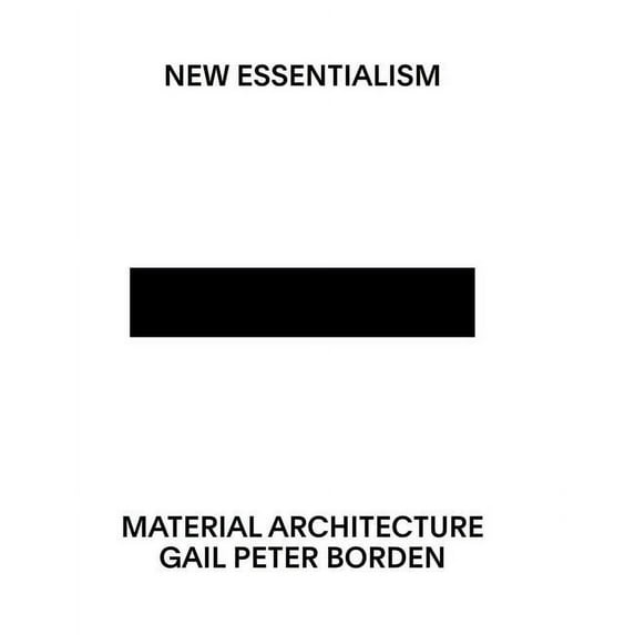 New Essentialism: Material Architecture (Hardcover)