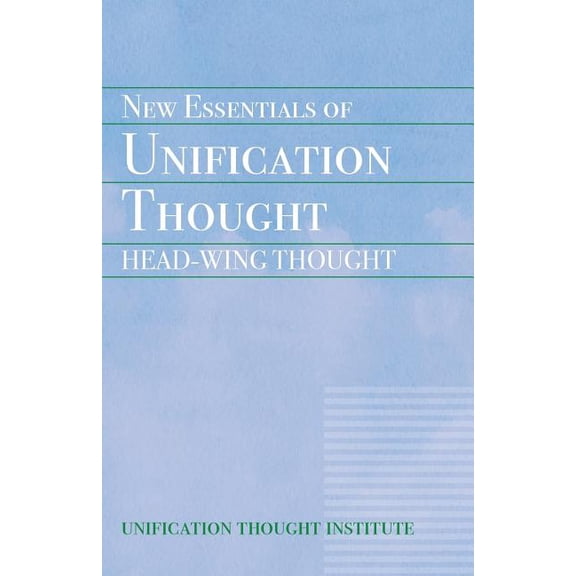 New Essentials of Unification Thought, (Paperback)