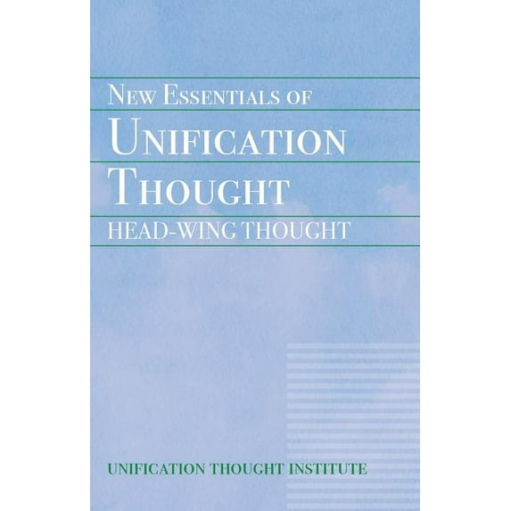 New Essentials of Unification Thought, (Paperback)