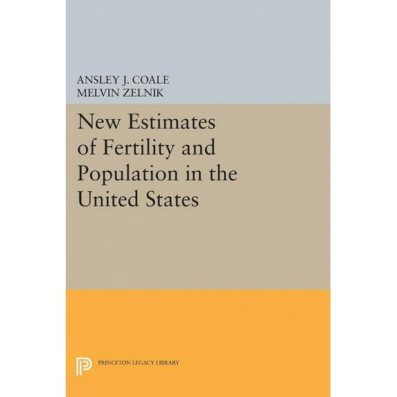 New Estimates of Fertility and Population in the United States, (Paperback)