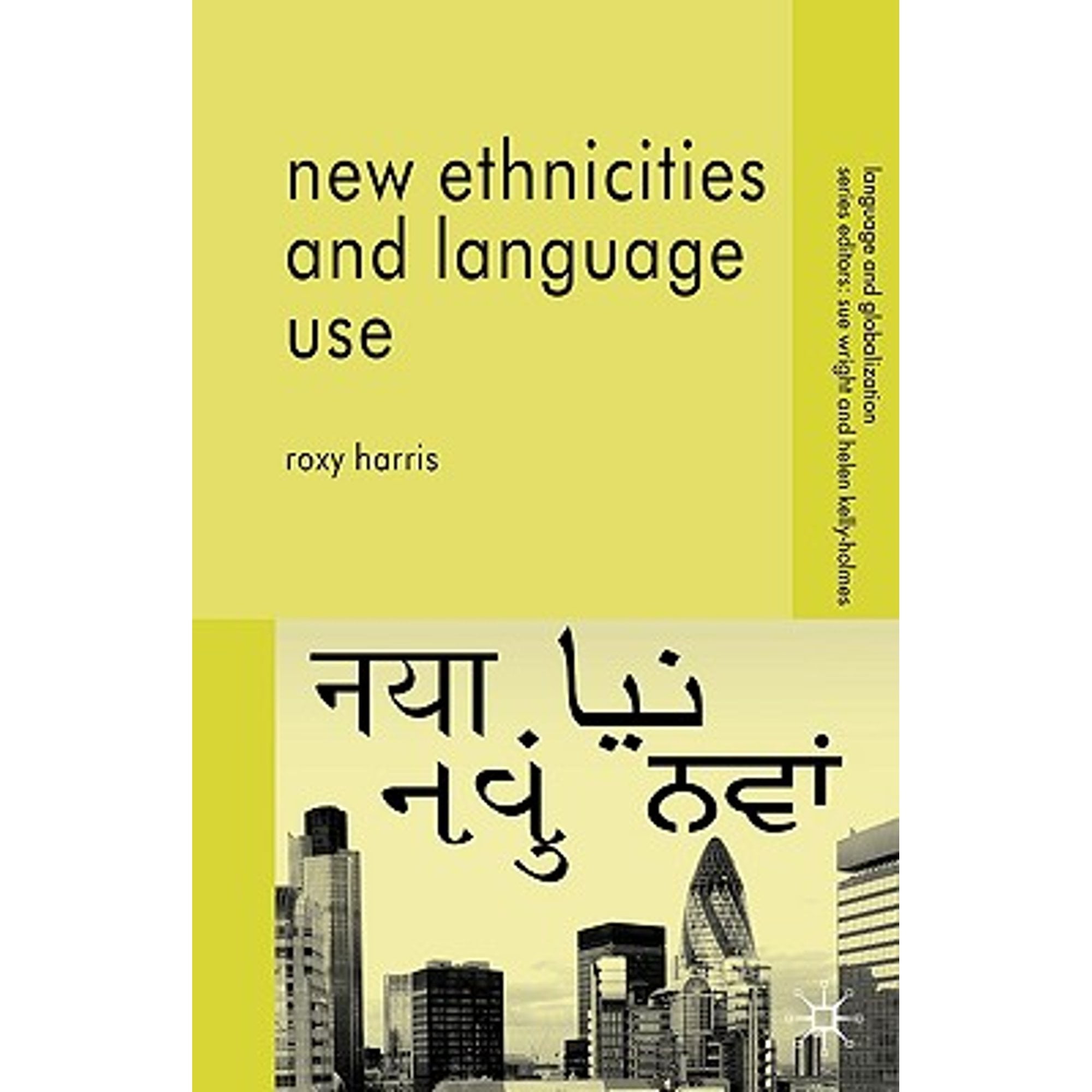 Pre-Owned New Ethnicities and Language Use (Paperback 9780230580077) by R Harris, Dr. Sue Wright, Helen Kelly-Holmes